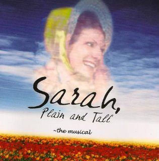 Sarah, Plain and Tall ~ the musical Music