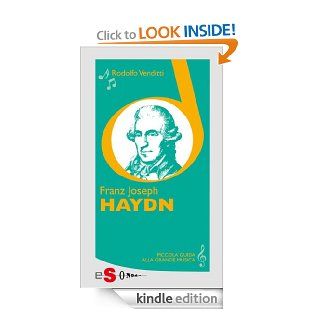 Piccola guida alla grande musica   Franz Joseph Haydn (Italian Edition) eBook Rodolfo Venditti Kindle Store