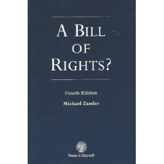 A Bill of Rights? Michael Zander 9780421584303 Books
