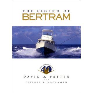 The Legend of Bertram David A. Patten, Jeffrey L. Rodengen 9780945903703 Books