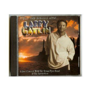 Spend the Evening with Larry Gatlin A Live Concert With The Texas Flyer Band & The Larryettes Larry Gatlin Books