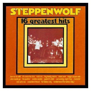 Steppenwolf   16 Greatest Hits Music
