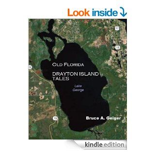 Old Florida Drayton Island Tales eBook bruce geiger Kindle Store