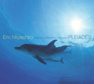 Pleiades Tribute to Maynard Ferguson Music