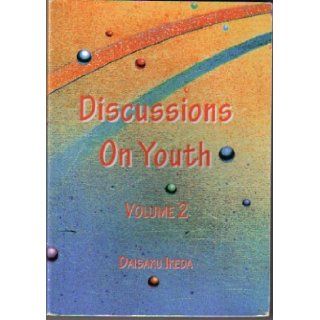 Discussions on Youth (Volume 2) Daisaku Ikeda Books