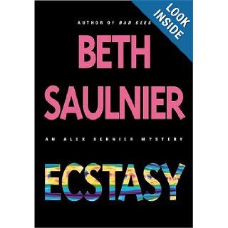 Ecstasy Beth Saulnier 9780892967506 Books