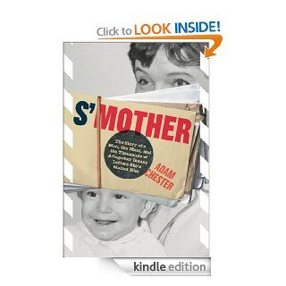 S'Mother  The Story of a Man, His Mom, and the Thousands of Altogether Insane Letters She's Mailed Him   Kindle edition by Adam Chester. Humor & Entertainment Kindle eBooks @ .