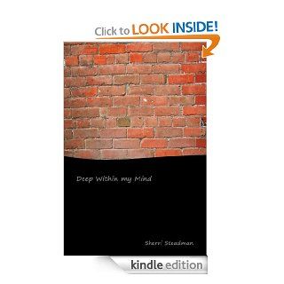 Deep Within my Mind A Collection of Poems eBook Sherri LaPonsie Steadman Kindle Store