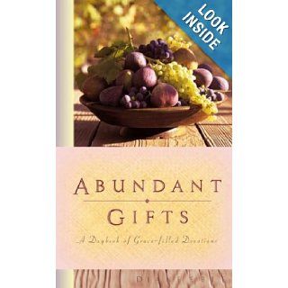 Abundant Gifts A Daybook of Grace Filled Devotions Diane Eble 9781563098475 Books