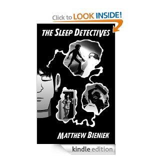 The Sleep Detectives eBook Matthew Bieniek, Jon Bieniek, Chris Bieniek, Ricky Bieniek Kindle Store