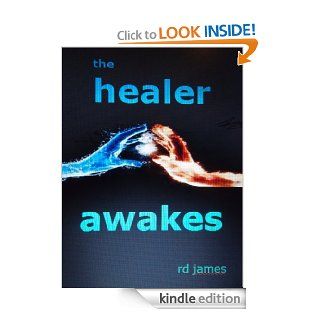 The Healer Awakes   Kindle edition by RD James. Religion & Spirituality Kindle eBooks @ .