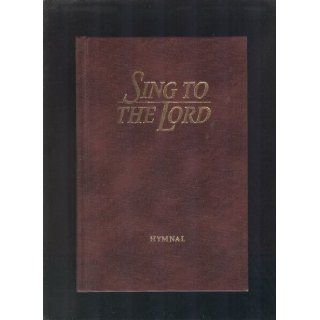 Sing To The lord Hymnal  NIV Scriptures 1993 Lillenas Books
