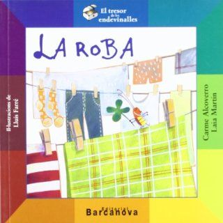 La Roba / Steals (El Tresor De Les Endevinalles) (Catalan Edition) (9788448915926) Carme Alcoverro, Laia Martin, Lluis Farre Books