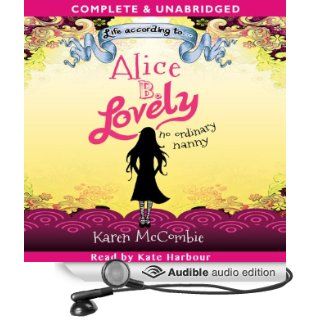 Life According toAlice B. Lovely (Audible Audio Edition) Karen McCombie, Kate Harbour Books