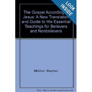 The Gospel According to Jesus Stephen Mitchell 9780712653893 Books
