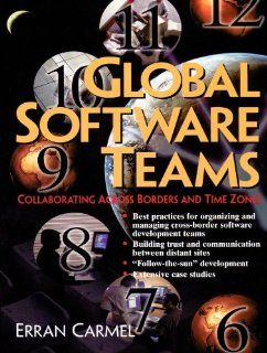 Global Software Teams Colloborating Across Borders and Time Zones Erran Carmel 9780139242182 Books