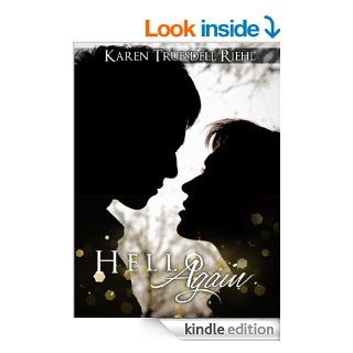 Hello Again   Kindle edition by Karen Truesdell Riehl. Romance Kindle eBooks @ .