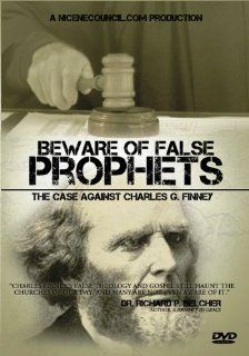 Beware of False Prophets The Case Against Charles G. Finney Tyler Johnson, NiceneCouncil, Apologetics Group, Jerry Johnson Movies & TV