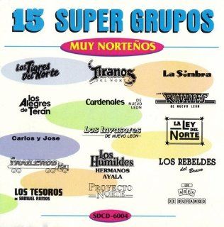 15 Super Grupos Muy Nortenos Music