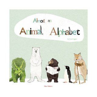 Almost an Animal Alphabet Katie Viggers 9780957175709 Books