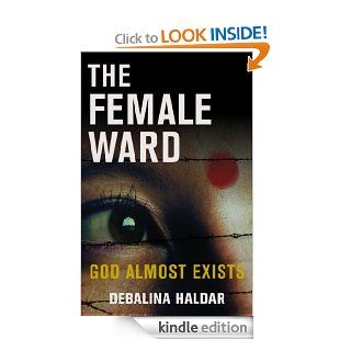 The Female Ward God Almost Exists eBook Debalina Halder Kindle Store