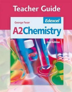 Chemistry Teacher Guide Edexcel A2 (Gcse Photocopiable Teacher Resource Packs) (9780340957639) Georege Facer Books