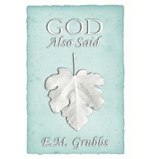 God Also Said Esther Grubbs 9781430308232 Books