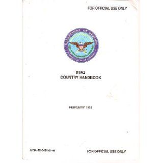 Iraq Country Handbook Marine Corps Intelligence Activity (MCIA 2630 IZ 001 98) Department of Defense Books