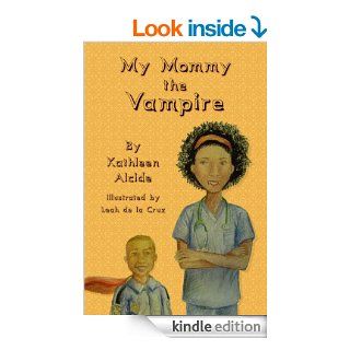 My Mommy the Vampire   Kindle edition by Kathleen Alcide. Children Kindle eBooks @ .