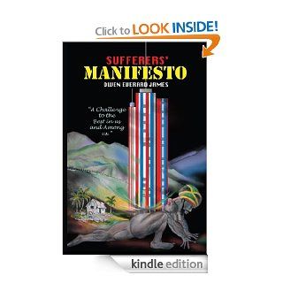 Sufferers' Manifesto A Challenge to the Best in Us and Among Us eBook Owen Everard James Kindle Store