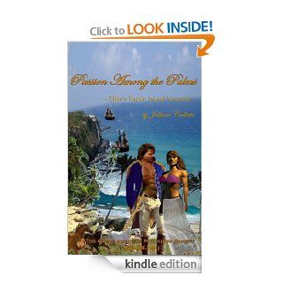 Passion Among the Palms   Ellen's Exotic Island Vacation   Kindle edition by Jolliene Collette. Romance Kindle eBooks @ .