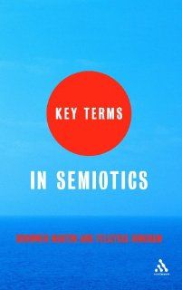 Key Terms in Semiotics 9780826484567 Literature Books @