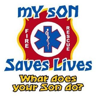 Firefighter Sticker   My Son Saves Lives 6" X 6" Exterior Window Sticker 