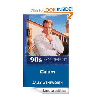 Calum (Mills & Boon Vintage 90s Modern) eBook Sally Wentworth Kindle Store