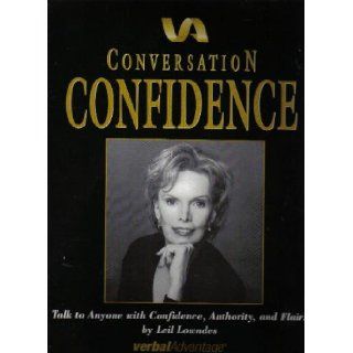 Conversation Confidence; Talk to Anyone with Confidence, Authority, and Flair Leil Lowndes Books