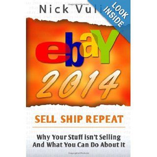  2014 Why You're Not Selling Anything on , and What You Can Do About It (9781494287993) Nick Vulich Books