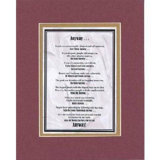 Touching and Heartfelt Poem for Inspirations   Anyway Poem on 11 x 14 inches Double Beveled Matting (Burgundy)   Prints