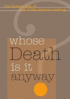 Whose Death Is It Anyway? MD Nancy Snyderman, Christopher Lukas, Alvin H. Perlmutter, Lisa Zbar, Pamela Wheaton, Chris Larson Movies & TV