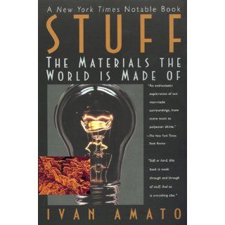 Stuff Materials World Ivan Amato 9780380731534 Books