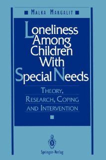 Loneliness Among Children With Special Needs Theory, Research, Coping, and Intervention 9781461276111 Medicine & Health Science Books @