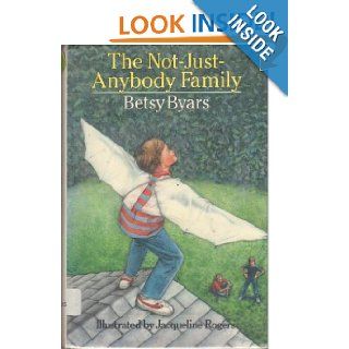 Not Just Anybody Family, The Betsy Byars 9780385294430 Books