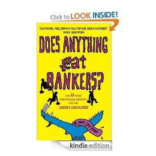 Does anything eat bankers? eBook Andy Zaltzman Kindle Store