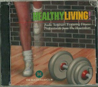 HEALTHYLIVING AUDIO SEMINARS FEATURING FITNESS PROFESSIONALS FROM THE HOUSTONIAN MICHELLE BROOKINS BOB TALAMINI, BOB TALAMINI, THE HOUSTONIAN CLUB, I DO NOT KNOM IF IT IS A CD OR A DVD BECAUSE IT IS SEALED IN CELLEPHAN AND NO INDICATIONS OUTSIDE IN FACT
