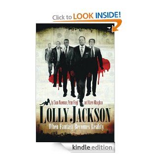 Lolly Jackson When Fantasy Becomes Reality eBook Karyn Maughan, Sean Newman, Peter Piegl Kindle Store