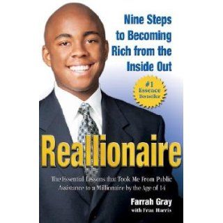 Reallionaire Nine Steps to Becoming Rich from the Inside Out [Paperback] Farrah Gray (Author) Fran Harris (Author) Books