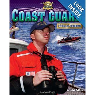Coast Guard Civilian to Guardian (Becoming a Soldier) Meish Goldish 9781936088126 Books