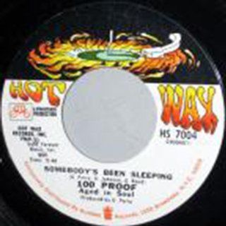 Somebodys Been Sleeping 7" 45 100 Proof Aged In Soul Music