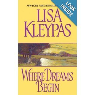 Where Dreams Begin Lisa Kleypas Books