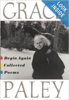 Begin Again Collected Poems Grace Paley 9780374126421 Books