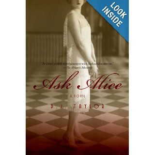 Ask Alice A Novel D. J. Taylor 9781605982632 Books